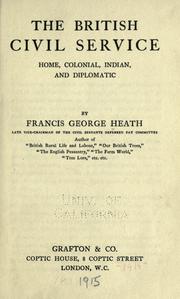 Cover of: The British civil service: home, colonial, Indian, and diplomatic