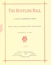 Cover of: The Buntling ball: a Græco-American play; a social satire; illustrations