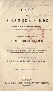 Cover of: Cage and chamber-birds by Johann Matthäus Bechstein, Johann Matthäus Bechstein