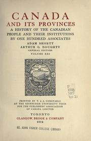Cover of: Canada and its provinces by by one hundred associates ; Adam Shortt, Arthur G. Doughty, general editors.