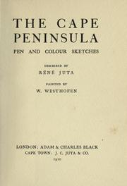Cover of: The Cape peninsula: pen and colour sketches described by Réné Juta.