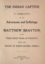 The Indian captive by Matthew Brayton