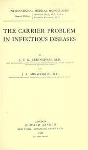 Cover of: The carrier problem in infectious diseases by J. C. G. Ledingham