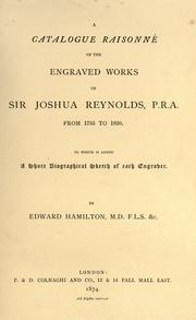 Cover of: Catalogue raisonné of the engraved works of Sir Joshua Reynolds ... from 1755 to 1820 by Edward Hamilton