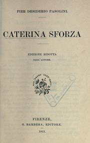 Cover of: Caterina Sforza by Pier Desiderio Pasolini, Pier Desiderio Pasolini