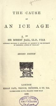 Cover of: cause of an ice age | Ball, Robert S. Sir