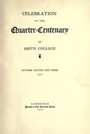 Cover of: Celebration of the quarter-century of Smith College, October second and third, 1900