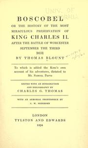 Cover of: Boscobel: or, The history of the most miraculous preservation of King Charles II. after the battle of Worcester, September the third, 1651