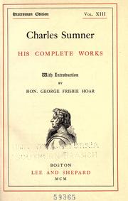 Cover of: Charles Sumner: his complete works