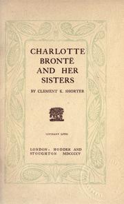Cover of: Charlotte Brontë and her sisters. | Clement King Shorter