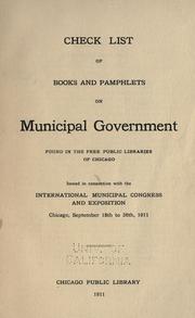 Cover of: Check list of books and pamphlets on municipal government found in the free public libraries of Chicago.