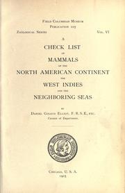 Cover of: check list of mammals of the North American continent, the West Indies and the neighboring seas.