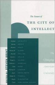 Cover of: The Future of the City of Intellect by Steven Brint