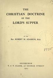 Cover of: The Christian doctrine of the Lord's Supper.