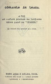 Cover of: Cómhairle ár leasa: a thug Peadar Ua Laoghaire dhúinn fadó sa "Leader."