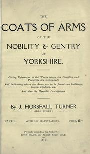 Cover of: The coats of arms of the nobility and gentry of Yorkshire--