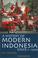 Cover of: A History of Modern Indonesia Since c. 1200