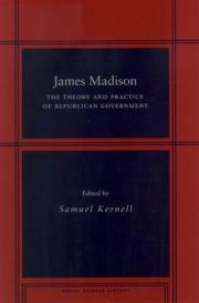 Cover of: James Madison: the theory and practice of republican government
