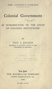 Cover of: Colonial government by Reinsch, Paul Samuel