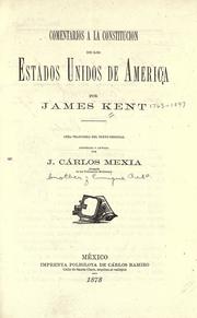 Cover of: Comentarios a la Constitución de los Estados Unidos de America by James Kent