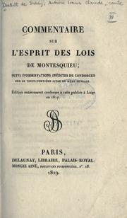 Cover of: Commentaire sur l'Esprit des lois de Montesquieu: suivi d'Observations inédites de Condorcet, sur le vingt-neuviéme livre du même ouvrage.