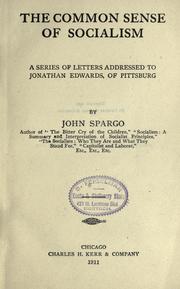 Cover of: The common sense of socialism: a series of letters addressed to Jonathan Edwards of Pittsburg.