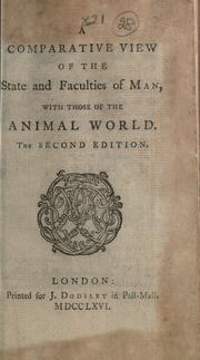Cover of: A comparative view of the state and faculties of man with those of the animal world. by John Gregory