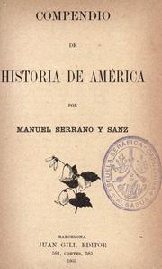 Compendio de historia de América .. by Manuel Serrano y Sanz