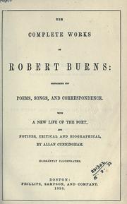 Cover of: The complete works of Robert Burns by Robert Burns, Robert Burns