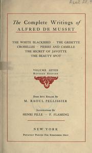 Cover of: The complete writings of Alfred de Musset by Alfred de Musset, Alfred de Musset