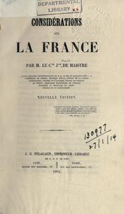 Cover of: Considérations sur la France: Par le cte. Jph. de Maistre.