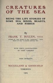 Cover of: Creatures of the sea by Frank Thomas Bullen, Frank Thomas Bullen