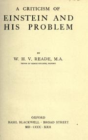 Cover of: A criticism of Einstein and his problem by W. H. V. Reade