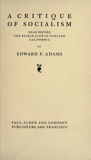 Cover of: A critique of socialism: read before the Ruskin Club of Oakland, California