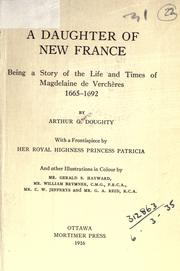 A daughter of New France by Doughty, Arthur G. Sir
