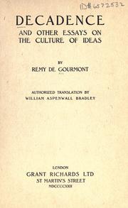 Cover of: Decadence and other essays on the culture of ideas by Remy de Gourmont