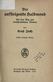 Cover of: Der aufsteigende Halbmond by Ernst Jäckh
