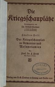 Cover of: Der Kriegsschauplatz in Armenien und Mesopotamien. by Fritz Daniel Frech