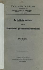 Cover of: Der kritische Idealismus und die Philosophie des "gesunden Menschenverstandes"