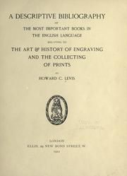 Cover of: A descriptive bibliography of the most important books in the English language: relating to the art & history of engraving and the collecting of prints.