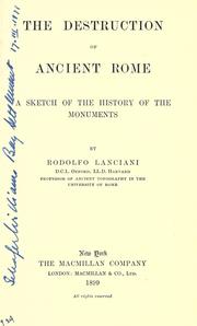Cover of: destruction of ancient Rome: a sketch of the history of the monuments