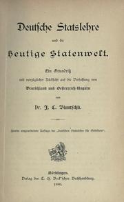 Cover of: Deutsche Statslehre und die heutige Statenwelt by Johann Caspar Bluntschli
