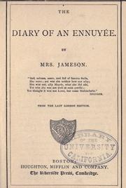 Cover of: The diary of an ennuyée by Mrs. Anna Jameson