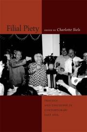 Cover of: Filial Piety: Practice and Discourse in Contemporary East Asia