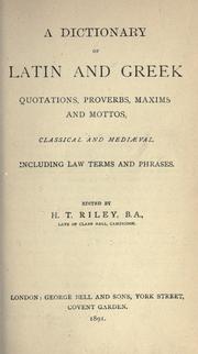 Cover of: Dictionary of Latin and Greek quotations, proverbs, maxims, and mottos, classical and mediaeval, including law terms and phrases.