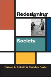 Redesigning society by Russell Lincoln Ackoff, Russell Ackoff, Sheldon Rovin