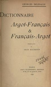 Cover of: Dictionnaire argot-Français & françaisart. by Georges Delesalle