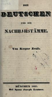 Cover of: Die Deutschen und die Nachbarstämme. by Johann Kaspar Zeuss