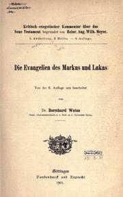 Cover of: Die Evangelien des Markus und Lukas by Weiss, Bernhard