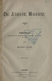 Cover of: Die Jüdische Moderne: Vortrag gehalten im Akademischen Vereine "Kadimah" in Wien